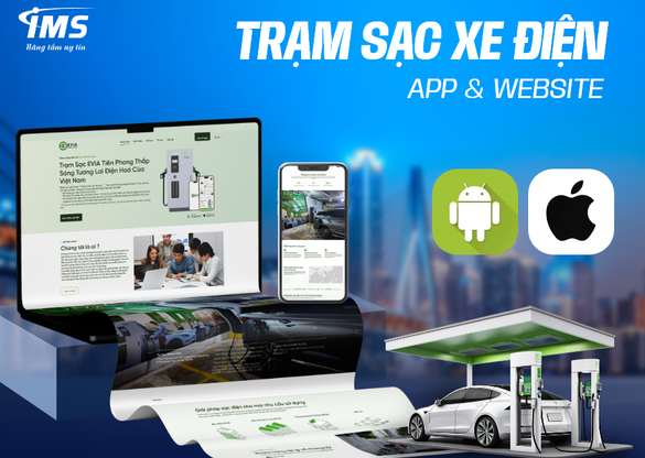 Giải pháp thiết kế App & Website trạm sạc xe điện chuyên nghiệp