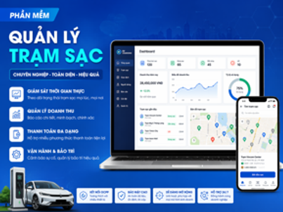 Phần Mềm Quản Lý Trạm Sạc Chuyên Nghiệp – Giải Pháp Vận Hành & Tối Ưu Doanh Thu Toàn Diện