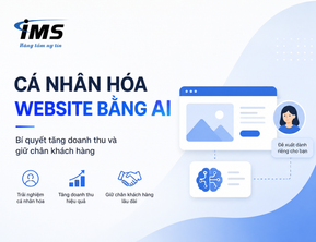 Cá Nhân Hóa Website Bằng AI – Bí Quyết Tăng Doanh Thu Và Giữ Chân Khách Hàng
