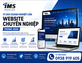 Vì Sao Doanh Nghiệp Cần Website Chuyên Nghiệp Trong 2026?