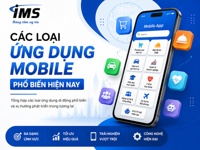 Các Loại Ứng Dụng Mobile Phổ Biến Hiện Nay Và Xu Hướng Phát Triển 2026