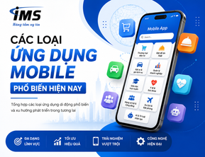 Các Loại Ứng Dụng Mobile Phổ Biến Hiện Nay Và Xu Hướng Phát Triển 2026