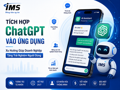 Tích Hợp ChatGPT Vào Ứng Dụng – Xu Hướng Giúp Doanh Nghiệp Tăng Trải Nghiệm Người Dùng