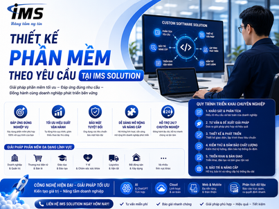 Thiết Kế Phần Mềm Theo Yêu Cầu Tại IMS Solution – Giải Pháp Công Nghệ Đồng Hành Cùng Doanh Nghiệp
