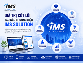Giá Trị Cốt Lõi Tạo Nên Thương Hiệu IMS Solution