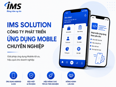 IMS Solution – Công Ty Phát Triển Ứng Dụng Mobile Chuyên Nghiệp