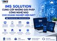 IMS Solution Cung Cấp Những Giải Pháp Công Nghệ Nào Cho Doanh Nghiệp Hiện Nay?