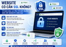 Website Có Cần SSL Không? Vì Sao Chứng Chỉ SSL Là Yếu Tố Bắt Buộc Đối Với Website Hiện Đại