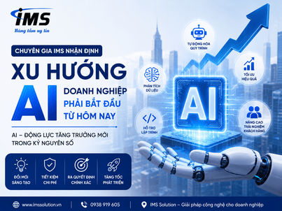 Chuyên Gia IMS Nhận Định: AI Sẽ Trở Thành Động Lực Tăng Trưởng Mới Cho Doanh Nghiệp