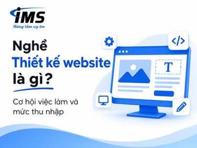 Nghề thiết kế website là gì? Cơ hội việc làm và mức thu nhập