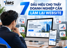 7 dấu hiệu cho thấy doanh nghiệp cần làm lại website
