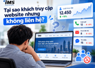 Tại sao khách truy cập website nhưng không liên hệ?