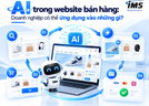 AI trong website bán hàng: Doanh nghiệp có thể ứng dụng vào những gì?