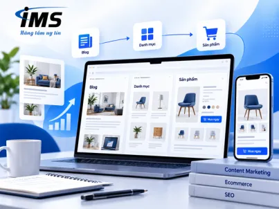 Chiến lược Content Marketing cho website bán hàng: Xây dựng nội dung từ blog đến trang sản phẩm