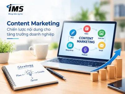 Content Marketing là gì? Hướng dẫn xây dựng chiến lược nội dung giúp doanh nghiệp tăng trưởng